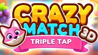 Crazy Match Triple Tap 3D Gameplay Android [upl. by Shandeigh608]