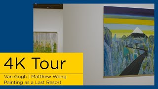 Van Gogh Museum 4K Virtual Tour  Exhibition Matthew Wong l Van Gogh Painting as a Last Resort [upl. by Yeleen586]