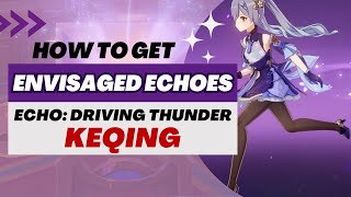 【Genshin Impact】Envisaged Echoes Event  Echoes for Keqing [upl. by Noisla]