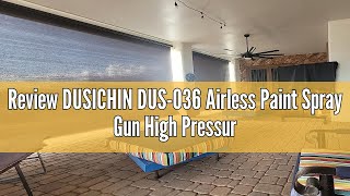 Review DUSICHIN DUS036 Airless Paint Spray Gun High Pressure 3600 PSI 517 TIP Swivel Joint for Tita [upl. by Pelaga601]