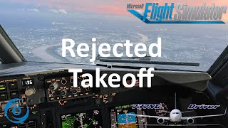 PMDG 737700 for MSFS  Tutorial Rejected Takeoff [upl. by Nylrebmik685]