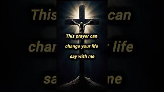 This prayer can change your lifebiblemotivationjesusprayerjesuslovesyoufaithprayerforyougod [upl. by Marston]