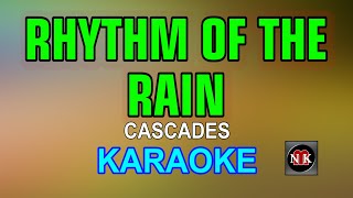 Rhythm Of The Rain KARAOKE Cascades  Rhythm Of The Rain Karaoke [upl. by Vito15]