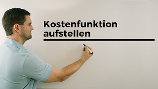 Kostenfunktion aufstellen Anwendungsbeispiel Berufskolleg Wirtschaft Verwaltung Mathevideo [upl. by Vivl]