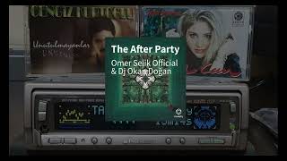 STADİUM Dj Okan Doğan amp Ömer Selik  The After Party [upl. by Namref]