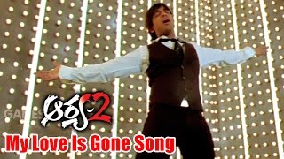 Arya 2 Songs  My Love Is Gone  Allu Arjun Kajal Aggarwal Navdeep  Ganesh Videos [upl. by Ramled]