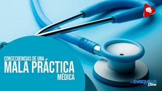 Conoce las CONSECUENCIAS de una mala práctica médica  Dr Clime [upl. by Zetnod571]