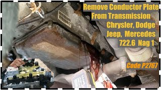 Remove Conductor Plate Code P2767 Dodge Chrysler Mercedes Jeep Nag 1 7226 Transmission [upl. by Schmitz]