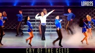 Lord of the Dance 25 Years of Standing Ovations  Cry of the Celts featuring Cathal Keaney [upl. by Monreal]