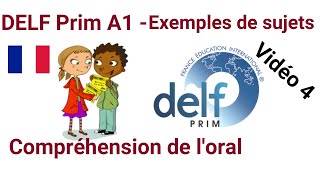 DELF Prim A1  Compréhension de loral  Exemples de sujets  vidéo 04 [upl. by Brena704]