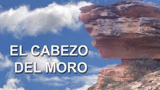 EL CABEZO DEL MORO [upl. by Isoj]