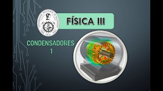 14FISICA 3 CONDENSADORES 1 [upl. by Held482]