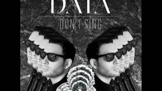 Data  Dont Sing Polo amp Pan remix [upl. by Yrol]