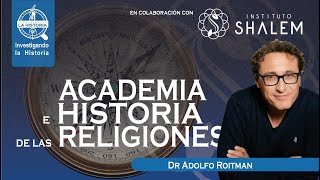 🚨HISTORIA DE LAS RELIGIONES  Dr Adolfo Roitman [upl. by Hsirehc]