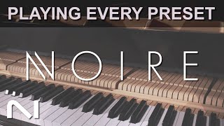 Playing Every NOIRE Preset  Native Instruments Grand Piano Demo nativeinstruments noire piano [upl. by Gordie259]