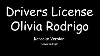 Olivia Rodrigo  Drivers License KARAOKE [upl. by Esined]