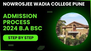 Nowrosjee Wadia College Pune Admission Process 2024 BA BSc [upl. by Anoi]