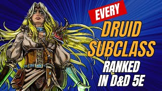 Every Druid Subclass Ranked in DampD 5e [upl. by Pietra]