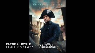 Livre audio  Les Misérables  Partie 4 Idylle  Chapitres 14 à 16 [upl. by Avle]