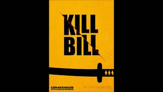 Kill Bill  Soundtrack  Kill Bill Theme HIGH QUALITY [upl. by Ibrik451]