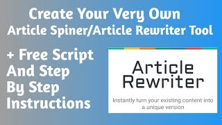 Create Your Own Article Rewriter Tool In English With Step By Step Instructions [upl. by Suoirrad]