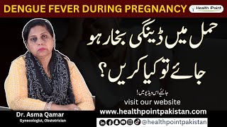 Dengue Fever in pregnancy Urdu Hindi by Dr Asma Qamar [upl. by Niwred]