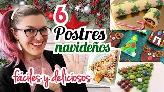 6 POSTRES NAVIDEÑOS Fáciles y Rápidos [upl. by Annet]