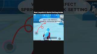 Bgmi Pubg Mobile Best Joystick amp Sprint Setting Guide shorts tipsandtricks [upl. by Aham963]