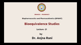 Biopharmaceutics and Pharmacokinetics  Bioequivalence Studies AKTU Digital Education [upl. by Acilegna]