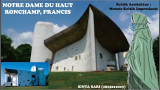 NOTRE DAME DU HAUT  Kritik Arsitektur Impresionis [upl. by Aneras]