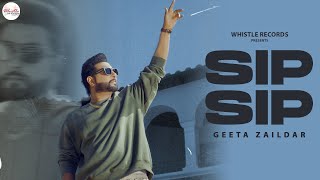 Geeta Zaildar Sip Sip Full Song Arsh Kaur  Jassi X  Latest Punjabi Song 2024  Whistle Records [upl. by Compton]