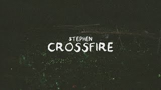 Stephen  Crossfire Lyric Video [upl. by Zerep]