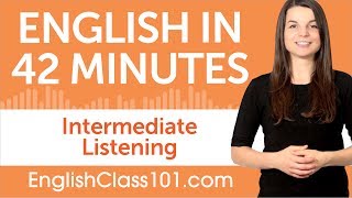 42 Minutes of Intermediate English Listening Comprehension [upl. by Nosnaj]