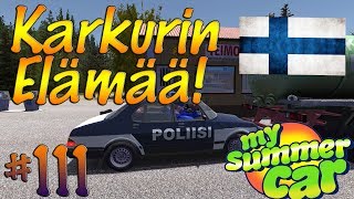 My Summer Car 111  KARKURIN ELÄMÄÄ [upl. by Eahsal]