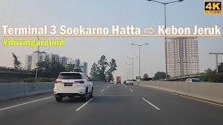 Berkendara Jakarta polutan udara⁉️ drivingaround Terminal 3 Soekarno Hatta Airport to Kebon Jeruk❗ [upl. by Ellennahc]