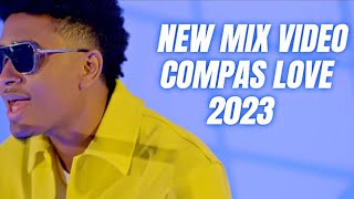 MIX COMPAS 2023 KOMPA VIDEO LOVE  GOUYAD [upl. by Charyl]