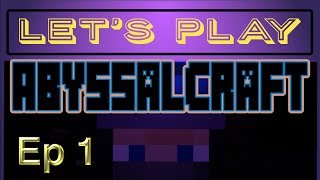 AbyssalCraft Lets Play Ep1  MInecraft 1102 [upl. by Gloria]