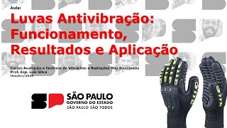 Luvas Antivibração Funcionamento Resultados e Aplicação [upl. by Ehc]