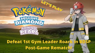 Defeat 1st Gym Leader Roark in Pokemon BDSP Post Game [upl. by Esenej943]