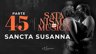 ÓPERA SANCTA SUZANNA  Isso é arte  Parte 45  Satanismo na Música  Marcio Teixeira [upl. by Aceissej639]