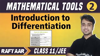 Mathematical Tools 02  Introduction to Differentiation  Class 11JEE  RAFTAAR [upl. by Gurango724]