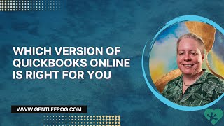 Which Version of QuickBooks Online Is Right For You [upl. by Wsan]