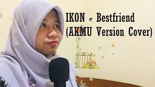 IKON  Bestfriend AKMU Version  Cover [upl. by Zerlina479]