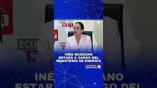 Inés Manzano estará a cargo dep Ministerio de Energía  La Noticia Verificada ✅️ [upl. by Ed]