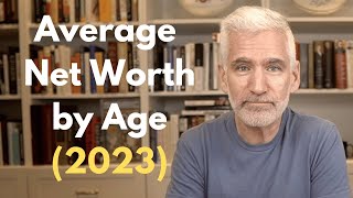 The Average Net Worth By Age 2023 [upl. by Scevo]