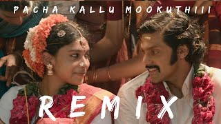 Pacha kallu mookuthi  Sarpatta Parambarai  Sahul Remix  பச்ச கல்லு மூக்குத்தி மஞ்ச தண்ணி [upl. by Bekah]