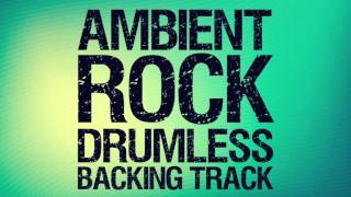 Ambient Rock Drumless Backing Track [upl. by Ahsiekel]