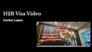 H2B Visa Video  Carlos Lopez [upl. by Waxler]