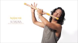 Manose  Suskera Solo Bamboo Flute Full Album [upl. by Enoed]