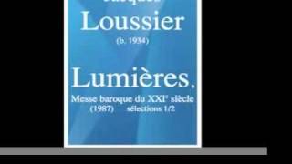 Jacques Loussier b 1934  Lumières Messe baroque du XXIe siècle 1987  sélections 12 [upl. by Natalina]